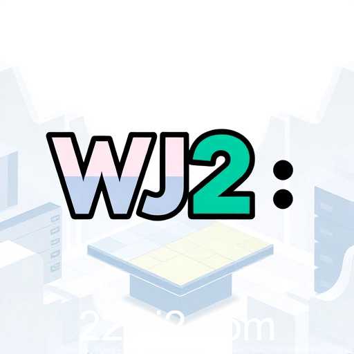 WJ2 Unveils New Features and Market Expansion